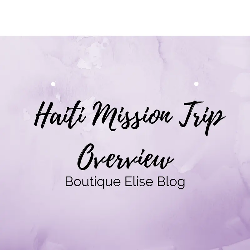 Haiti Mission Trip Overview